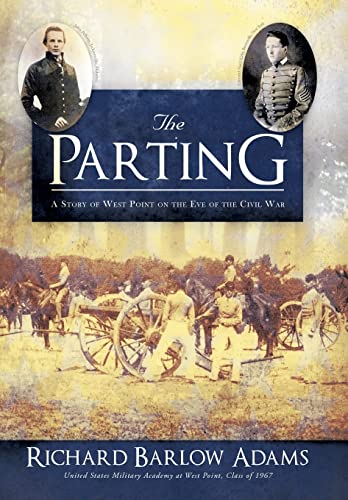 9781483602318: The Parting: A Story of West Point on the Eve of the Civil War