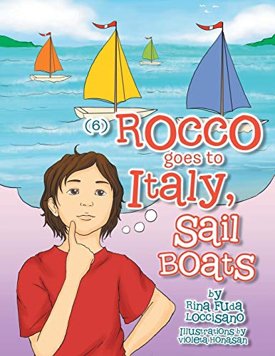 Stock image for (6) Rocco goes to Italy, Sail Boats: Rocco goes to Italy, Sail Boats for sale by Lucky's Textbooks