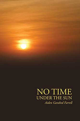 Stock image for No Time Under the Sun for sale by Chiron Media