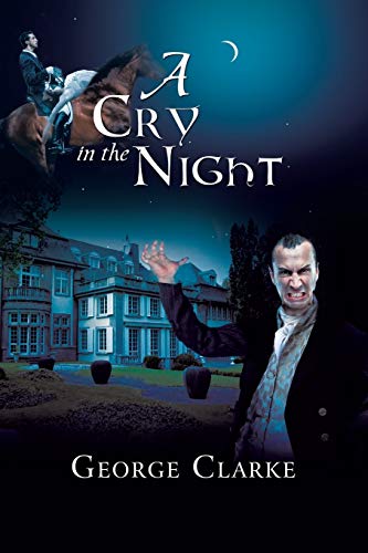 A Cry in the Night (Paperback) - George Clarke