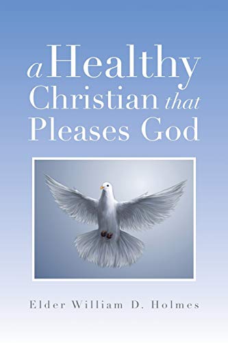 Imagen de archivo de A Healthy Christian that Pleases God a la venta por Lucky's Textbooks