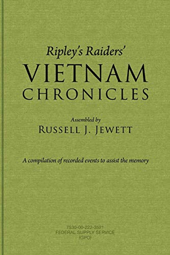 Stock image for Ripley's Raiders Vietnam Chronicles: A Compilation of Recorded Events to Assist the Memory for sale by Books Unplugged