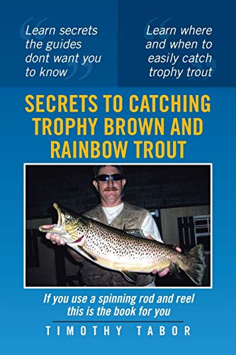 Stock image for Secrets to Catching Trophy Brown and Rainbow Trout for sale by Chiron Media