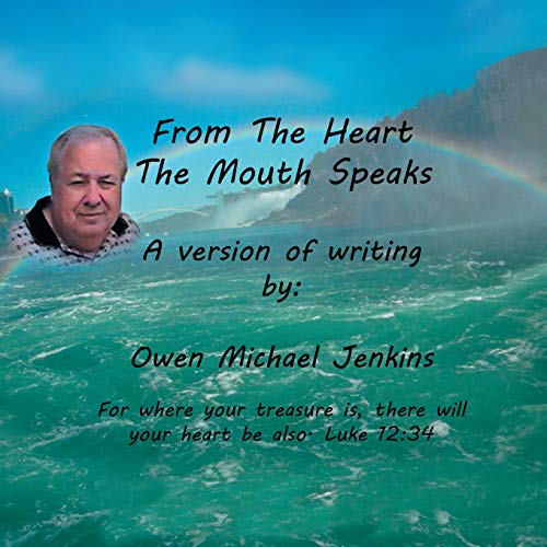 Imagen de archivo de From The Heart The Mouth Speaks a la venta por PBShop.store US