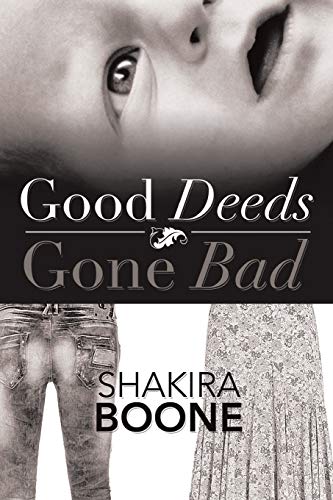 Stock image for Good Deeds Gone Bad for sale by GF Books, Inc.
