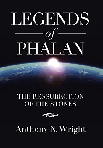 Stock image for Legends of Phalan: The Ressurection of the Stones for sale by Lucky's Textbooks