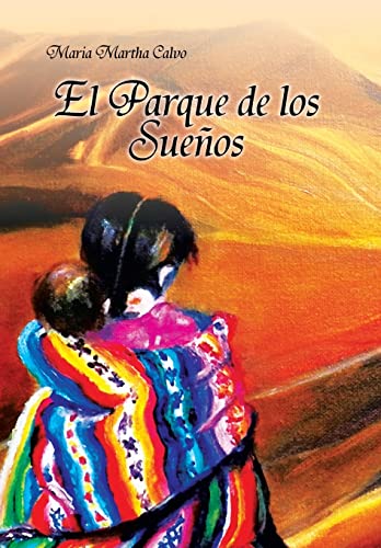 Imagen de archivo de El Parque de Los Suenos (Spanish Edition) a la venta por Lakeside Books