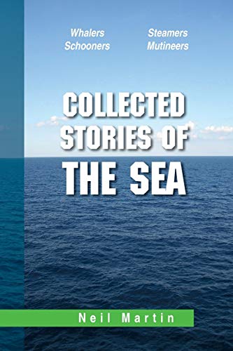 Collected Stories of the Sea (9781483625928) by Martin, Neil