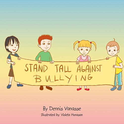 Stock image for Stand Tall Against Bullying for sale by SecondSale