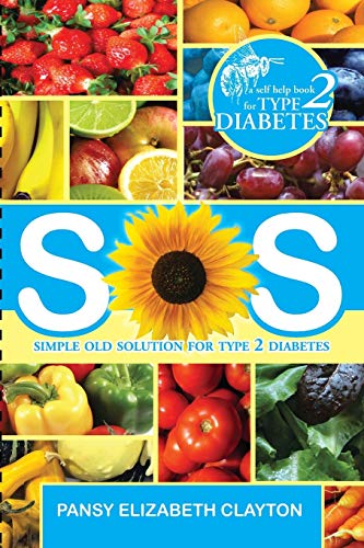 Stock image for S.0.S. Simple Old Solution for Type 2 Diabetes for sale by Chiron Media