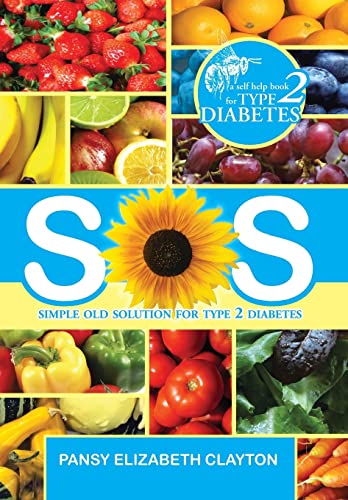 9781483639260: S.0.s. Simple Old Solution for Type 2 Diabetes