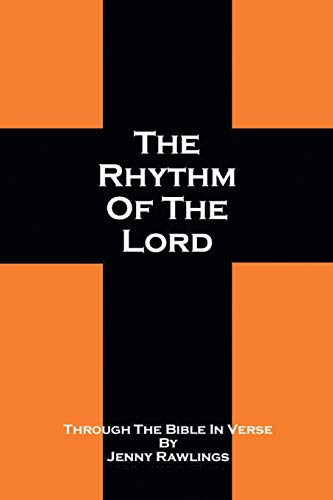 Stock image for THE RHYTHM OF THE LORD: Through The Bible In Verse for sale by WorldofBooks
