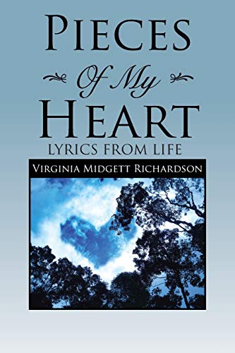 Beispielbild fr Pieces of my Heart: Lyrics from Life zum Verkauf von Lucky's Textbooks