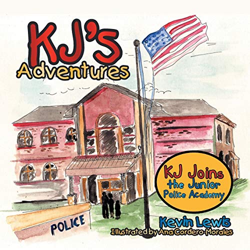 9781483651484: KJ's Adventures: KJ Joins the Junior Police Academy