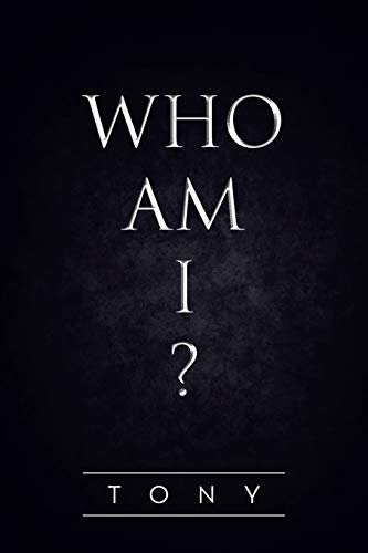 Who Am I? (9781483653969) by Tony, Tony