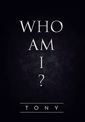 Who Am I? (9781483653976) by Tony Bacon