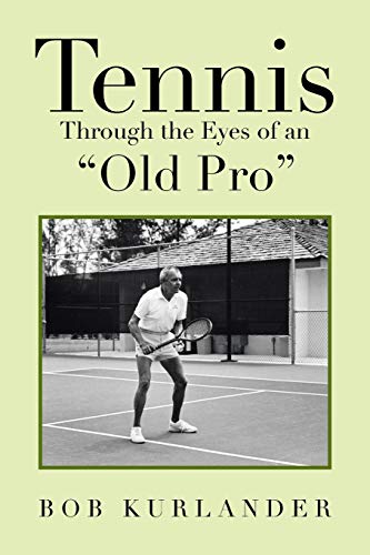 Beispielbild fr Tennis Through the Eyes of an "Old Pro" zum Verkauf von Chiron Media