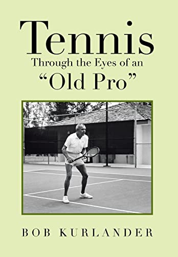 Beispielbild fr Tennis Through the Eyes of an Old Pro zum Verkauf von PBShop.store US