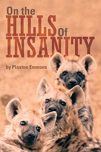 Stock image for On the Hills of Insanity for sale by Lucky's Textbooks