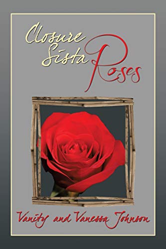 Imagen de archivo de Closure Sista Roses a la venta por Chiron Media