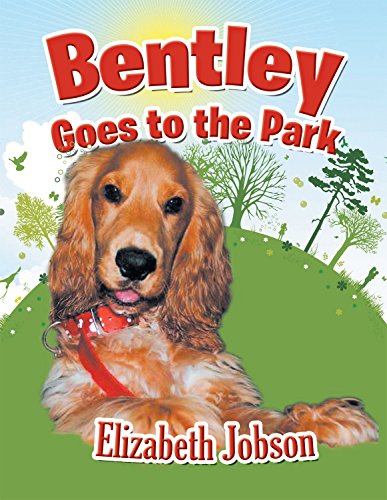 Beispielbild fr Bentley Goes to the Park zum Verkauf von medimops