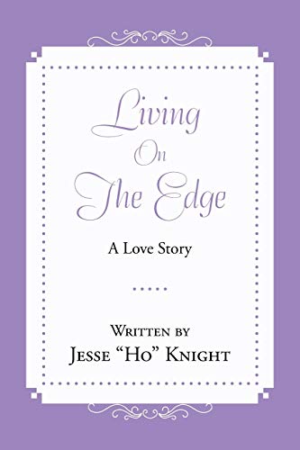 Living on the Edge - Knight, Jesse Ho