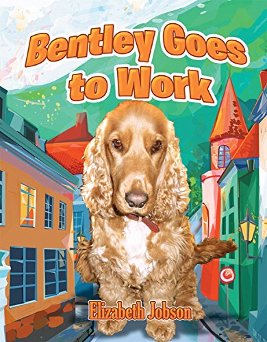 Beispielbild fr Bentley Goes to Work zum Verkauf von medimops