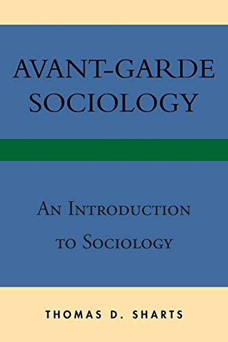 9781483665207: Avant-Garde Sociology: An Introduction to Sociology