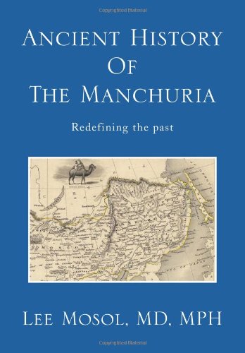 9781483667683: Ancient History of the Manchuria: Redefining the Past