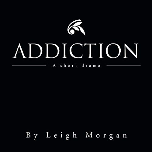 Stock image for Addiction A Short Drama for sale by PBShop.store US