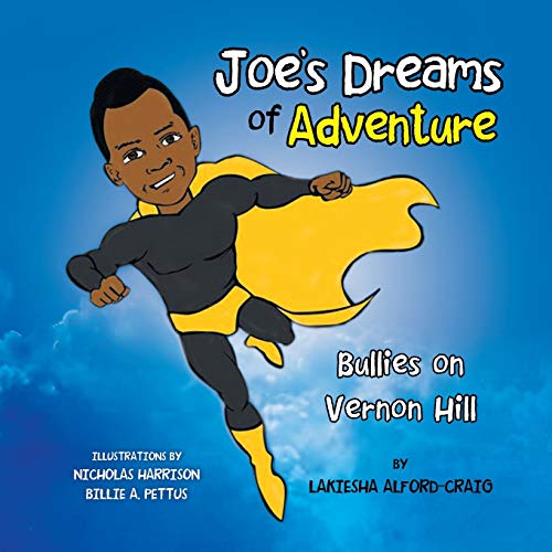 Imagen de archivo de Joe's Dreams of Adventure: Bullies on Vernon Hill a la venta por Lucky's Textbooks
