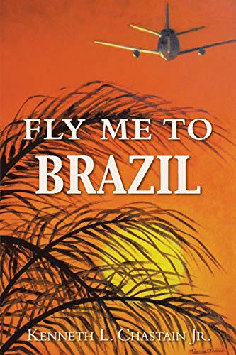 Stock image for Fly Me to Brazil for sale by ThriftBooks-Atlanta