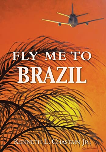 Stock image for Fly Me to Brazil for sale by PBShop.store US