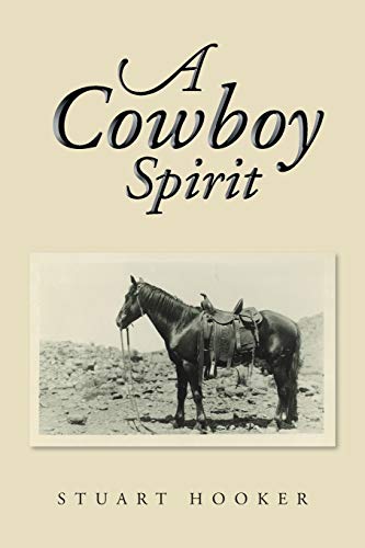 Beispielbild fr A Cowboy Spirit [SIGNED] zum Verkauf von BASEMENT BOOKS