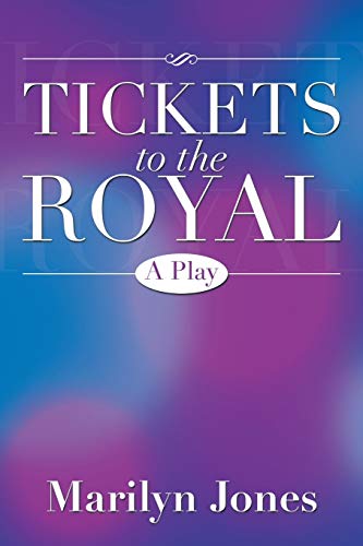 Beispielbild fr Tickets to the Royal: A Play zum Verkauf von Chiron Media