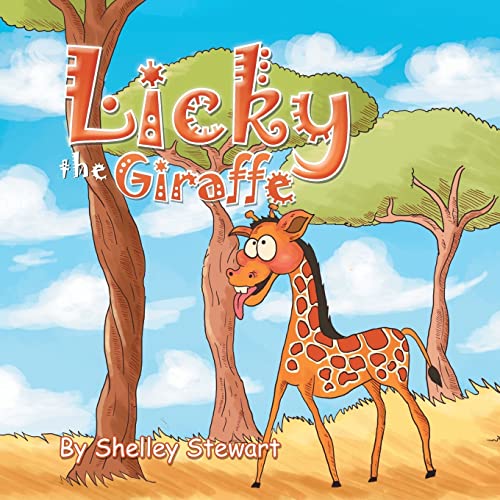 Stock image for Licky The Giraffe for sale by Lucky's Textbooks