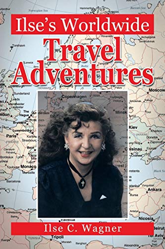 9781483675374: Ilse's Worldwide Travel Adventures [Idioma Ingls]