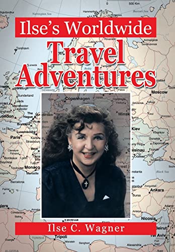 9781483675381: Ilse's Worldwide Travel Adventures