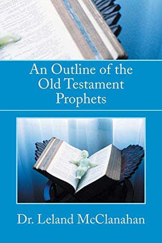 Stock image for An Outline of the Old Testament Prophets for sale by ThriftBooks-Dallas