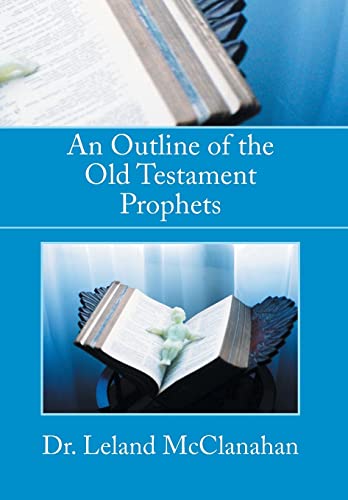 Stock image for An Outline of the Old Testament Prophets for sale by PBShop.store US