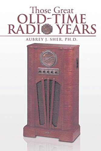 Stock image for Those Great Old-Time Radio Years for sale by Lucky's Textbooks