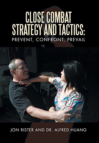 Stock image for Close Combat Strategy and Tactics: Prevent, Confront, Prevail for sale by Lucky's Textbooks