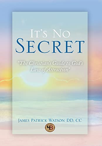 Stock image for It's No Secret The Christian's Guide to God's Law of Attraction for sale by PBShop.store US