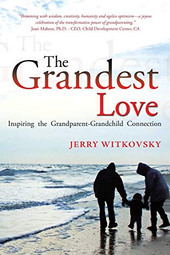 Stock image for The Grandest Love: Inspiring the Grandparent-Grandchild Connection for sale by SecondSale