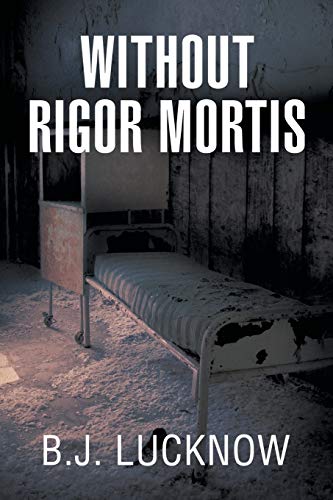 Stock image for WITHOUT RIGOR MORTIS for sale by PBShop.store US