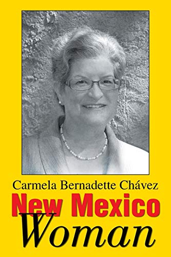 9781483684819: New Mexico Woman: The Life of a New Mexico Woman