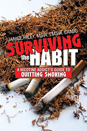 Stock image for Surviving the Habit A Nicotine Addict's Guide to Quitting Smoking for sale by PBShop.store US