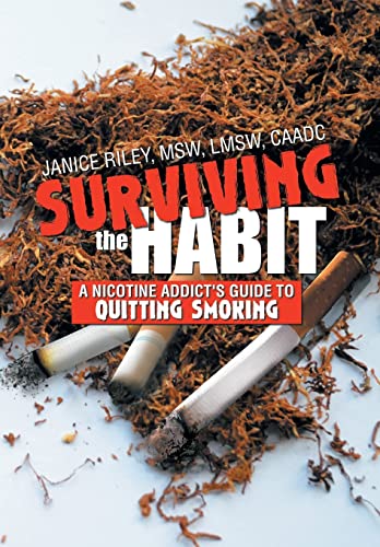 Stock image for Surviving the Habit: A Nicotine Addict's Guide to Quitting Smoking for sale by Lucky's Textbooks