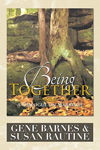 Beispielbild fr Being Together: A Dialogue on Marriage zum Verkauf von Chiron Media