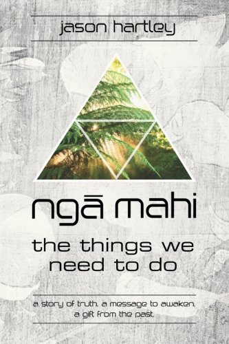 9781483690339: Nga Mahi: the things we need to do